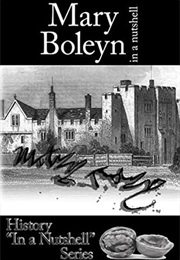 Mary Boleyn: In a Nutshell (Sarah Bryson)