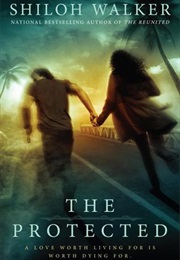 The Protected (Shiloh Walker)