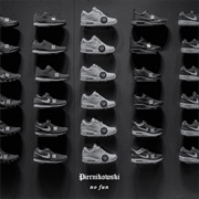 Piernikowski - No Fun