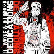 Lil Wayne & DJ Drama - Dedication 6