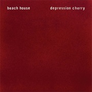 Beach House - Depression Cherry