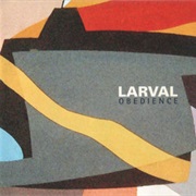Larval – Obedience (2003)