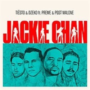 Jackie Chan - Tiesto &amp; Dzeko Ft. Post Malone, Preme