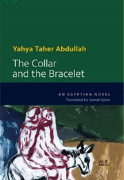 The Collar and the Bracelet (Yahya Taher)