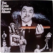 Ernie Kovacs the Ernie Kovacs Album (1976)