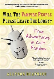 Will the Vampire People Please Leave the Lobby? (Allyson Beatrice)