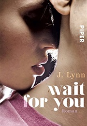 Wait for You (J. Lynn)
