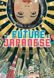 The Future Is Japanese (Masumi Washington)