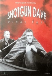 Shotgun Dave Rides East (2003)