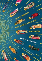 The Book of Chocolate Saints (Jeet Thayil)