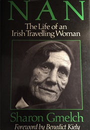 Nan: The Life of an Irish Traveling Woman (Sharon Gmelch)
