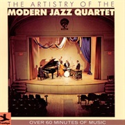 The Modern Jazz Quartet the Artistry of the Modern Jazz Quartet