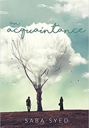 An Acquaintance (Saba Syed)
