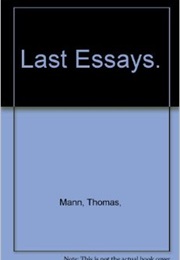 Last Essays (Thomas Mann)