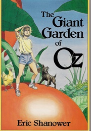 The Giant Garden of Oz (L. Frank Baum)