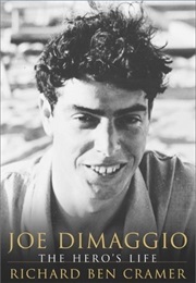 Joe Dimaggio: The Hero&#39;s Life (RICHARD BEN CRAMER)