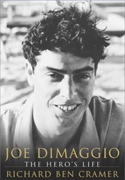 Joe Dimaggio: The Hero's Life (RICHARD BEN CRAMER)