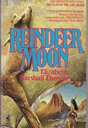 Reindeer Moon (Elizabeth Marshall Thomas)