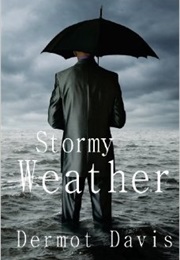 Stormy Weather (Dermot Davis)