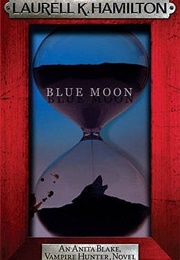 Blue Moon (Laurell K Hamilton)