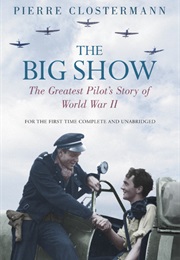 The Big Show (Pierre Clostermann)