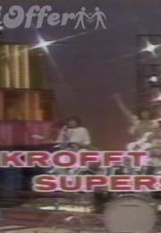 The Kroft Superstar Variety Hour