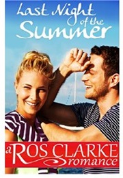 Last Night of the Summer (Ros Clarke)