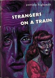 Strangers on a Train (Patricia Highsmith)