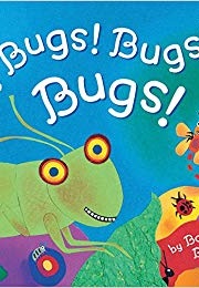 Bugs! Bugs! Bugs! (Bob Barner)