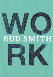 Work (Bud Smith)