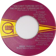 You Can&#39;t Turn Me off (In the Middle of Turning Me On) - High Inergy