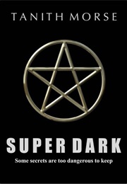 Super Dark (Tanith Morse)