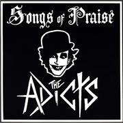 The Adicts: Songs of Praise