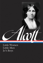 Little Women, Little Men, Jo's Boys (Louisa May Alcott)