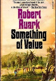 Something of Value (Robert Ruark)