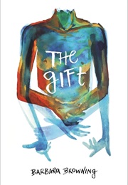 The Gift (Barbara Browning)