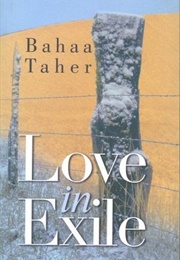 Love in Exile (Bahaa Taher)