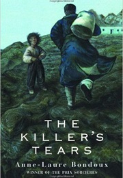 The Killer&#39;s Tears (Anne-Laure Bondoux)