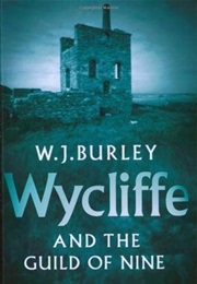 Wycliffe and the Guild of Nine (W J Burley)