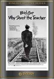 Why Shoot the Teacher