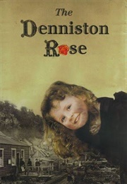 The Denniston Rose (Jenny Pattrick)