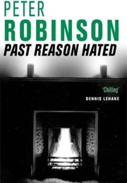 Past Reason Hated (Peter Robinson)