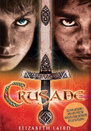 Crusade (Elizabeth Laird)