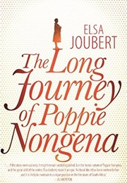 The Long Journey of Poppie Nongena (Elsa Joubert)