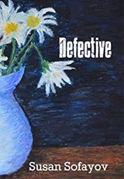 Defective (Susan Sofayov)
