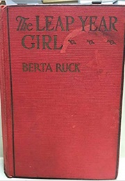 The Leap Year Girl (Berta Ruck)