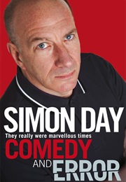 Comedy and Error (Simon Day)