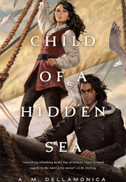 Child of a Hidden Sea (A. M. Dellamonica)