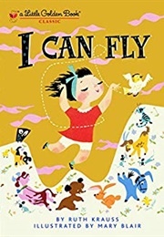I Can Fly (Ruth Krauss)