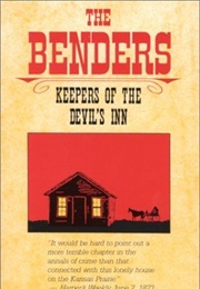 The Benders: Keepers of the Devils Inn (Fern Morrow Wood)